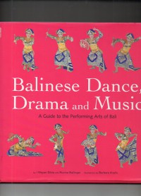 Image of Balinese Dance Drama and Music : A Guide to the Performing Arts of Bali